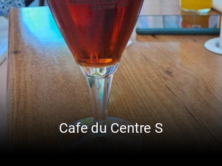 Cafe du Centre S heures d'ouverture