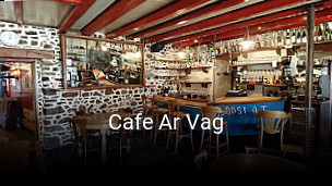 Cafe Ar Vag ouvert