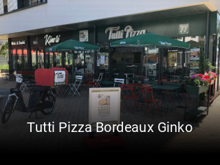 Tutti Pizza Bordeaux Ginko ouvert