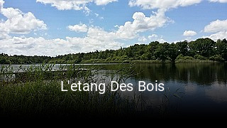 L'etang Des Bois heures d'ouverture