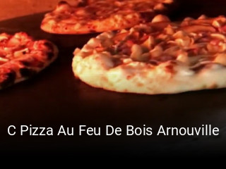 C Pizza Au Feu De Bois Arnouville ouvert