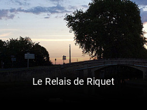 Le Relais de Riquet ouvert