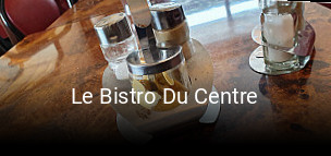 Le Bistro Du Centre ouvert