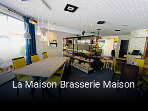 La Maison Brasserie Maison heures d'ouverture