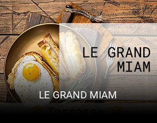 LE GRAND MIAM heures d'ouverture