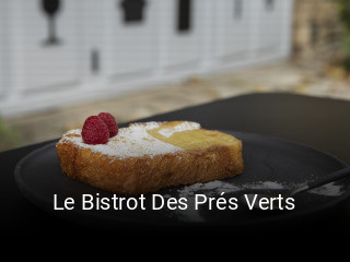 Le Bistrot Des Prés Verts plan d'ouverture