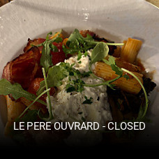 LE PERE OUVRARD - CLOSED heures d'ouverture