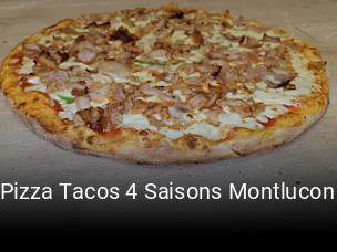 Pizza Tacos 4 Saisons Montlucon ouvert