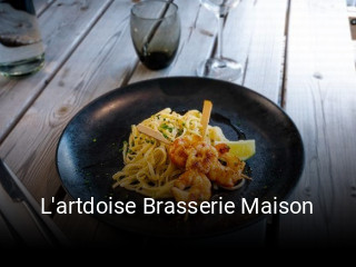 L'artdoise Brasserie Maison ouvert