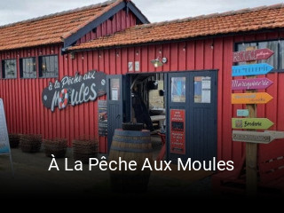 À La Pêche Aux Moules ouvert