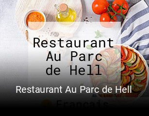 Restaurant Au Parc de Hell ouvert