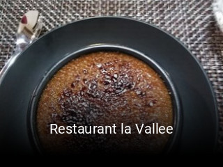 Restaurant la Vallee ouvert