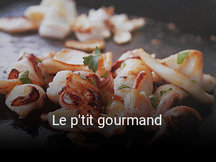 Le p'tit gourmand heures d'ouverture