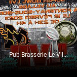 Pub Brasserie Le Village plan d'ouverture