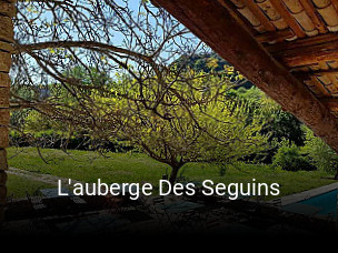 L'auberge Des Seguins heures d'affaires