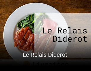 Le Relais Diderot heures d'ouverture