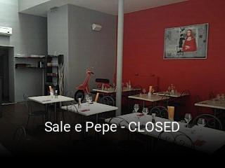 Sale e Pepe - CLOSED ouvert