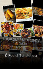 Ô Poulet Tchatcheur heures d'ouverture