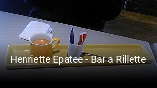 Henriette Epatee - Bar a Rillette ouvert