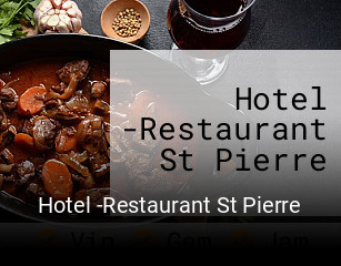 Hotel -Restaurant St Pierre ouvert