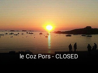 le Coz Pors - CLOSED ouvert