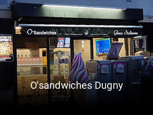 O'sandwiches Dugny plan d'ouverture