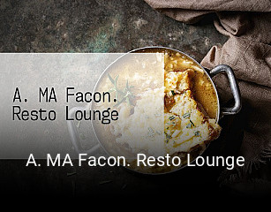 A. MA Facon. Resto Lounge ouvert