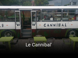 Le Cannibal' heures d'ouverture