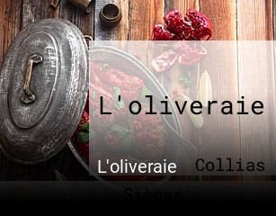 L'oliveraie heures d'ouverture