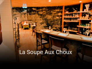 La Soupe Aux Choux heures d'ouverture