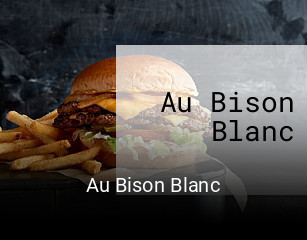 Au Bison Blanc heures d'ouverture