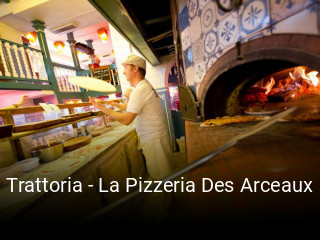 Trattoria - La Pizzeria Des Arceaux ouvert