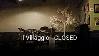 Il Villaggio - CLOSED ouvert