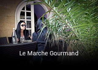 Le Marche Gourmand ouvert